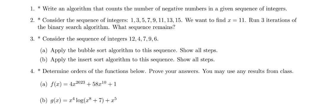 1. * Write an algorithm that counts the number of negative numbers in a given sequence of integers. 2. *