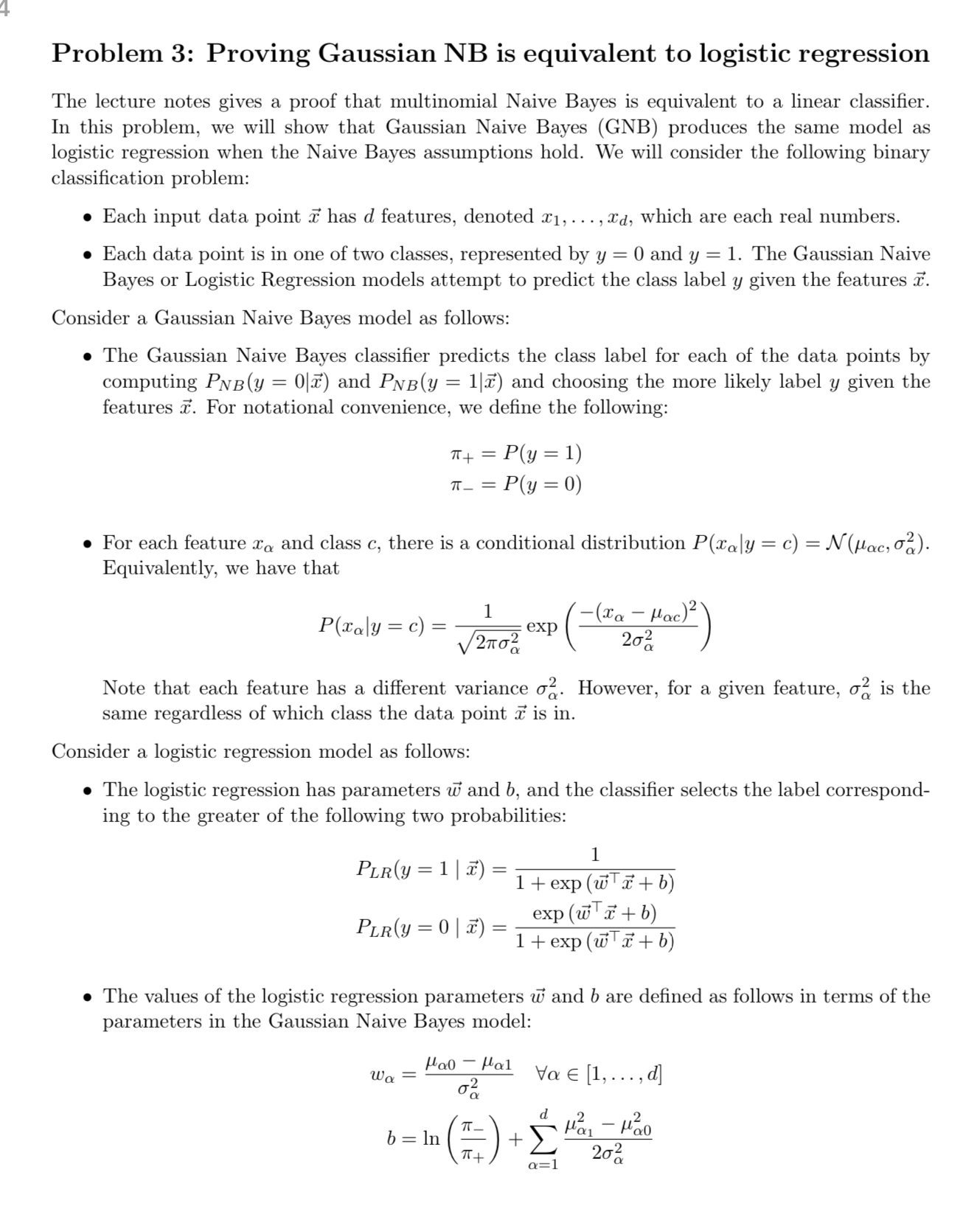 Problem 3: Proving Gaussian NB is equivalent to logistic regression The lecture notes gives a proof that