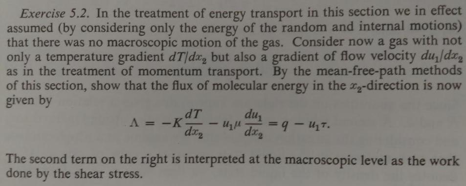 Exercise 5.2. In the treatment of energy transport in this section we in effect assumed (by considering only the energy 