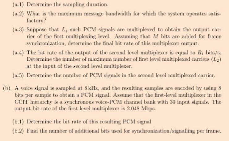(a.1) Determine the sampling duration. (a.2) What is the maximum message bandwidth for which the system operates satis- 