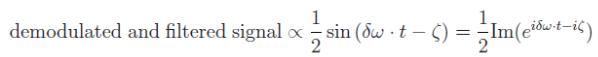 1 demodulated and filtered signal x sin (dw.t-c) = 2 Im(ei-t-i)