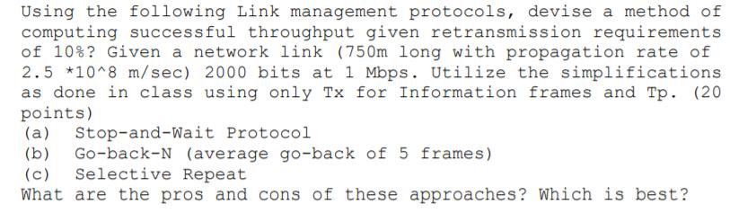 Using the following Link management protocols, devise a method of computing successful