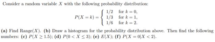Consider a random variable X with the following probability distribution: 1/2 for