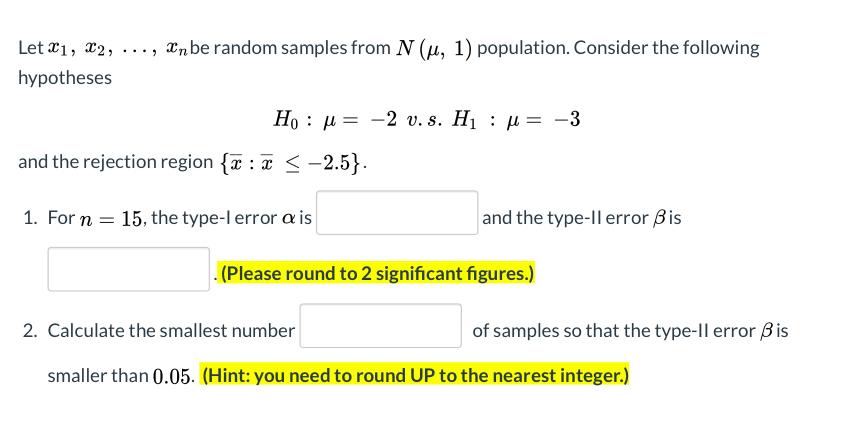 Let x1, x2,..., be random samples from N (u, 1) population. Consider