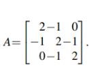 2-1 0] A=-1 2-1 0-1 2