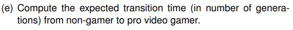 or a non-gamer with probability 0.6. Suppose that the child of a