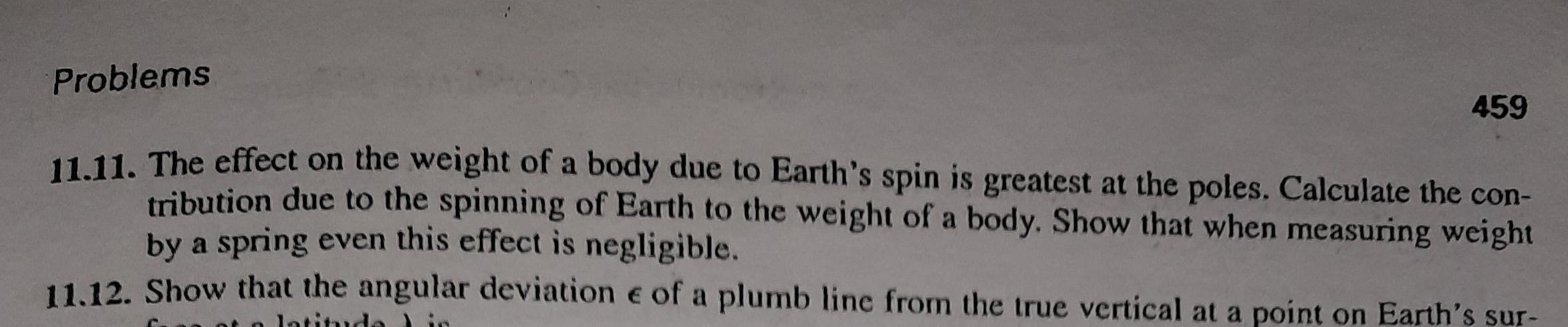 Problems 459 11 11. The effect on the weight of a body
