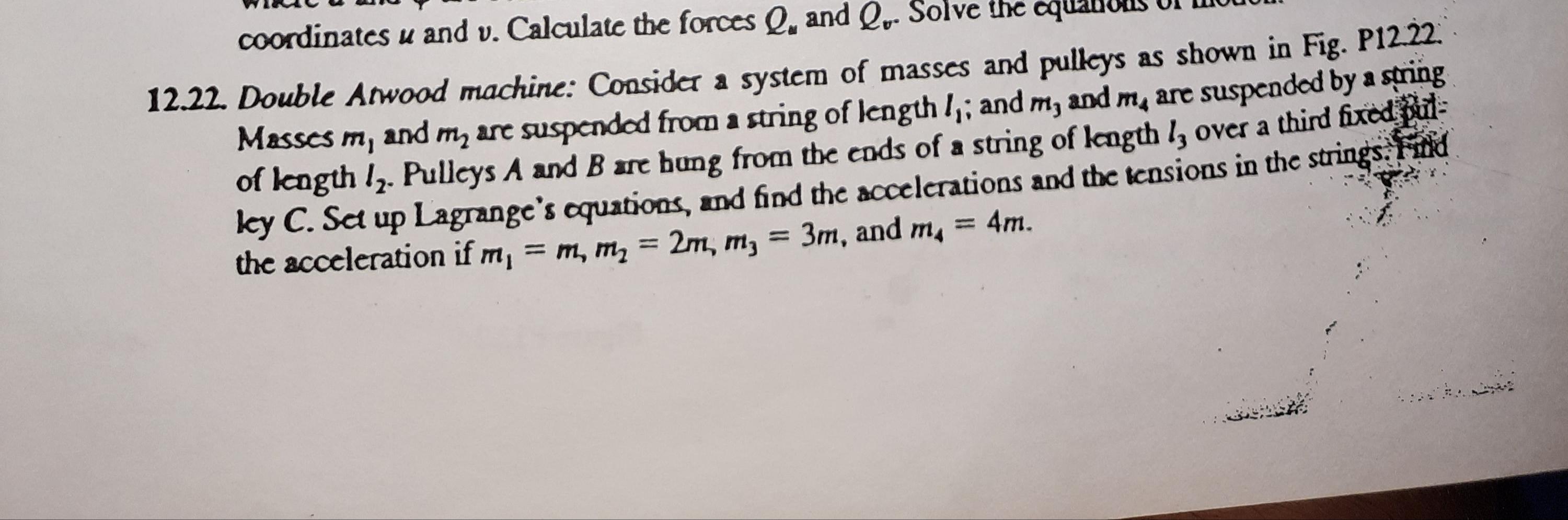 coordinates u and v. Calculate the forces Q, and Q. Solve the