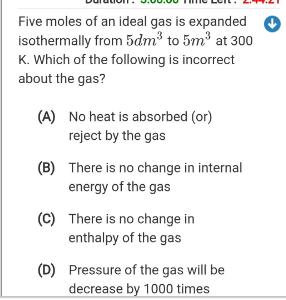 Five moles of an ideal gas is expanded isothermally from 5dm3 to