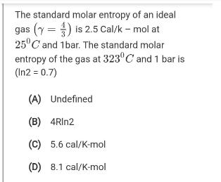 The standard molar entropy of an ideal gas (y = ) is