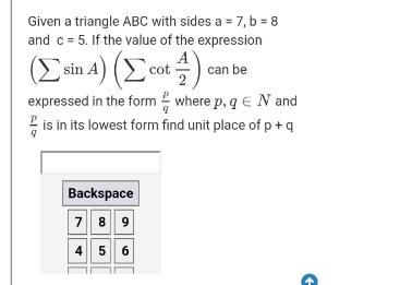 Given a triangle ABC with sides a = 7, b = 8