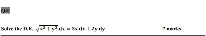 Q4] Solve the D.E. yx2 + y2 dx = 2x dx +