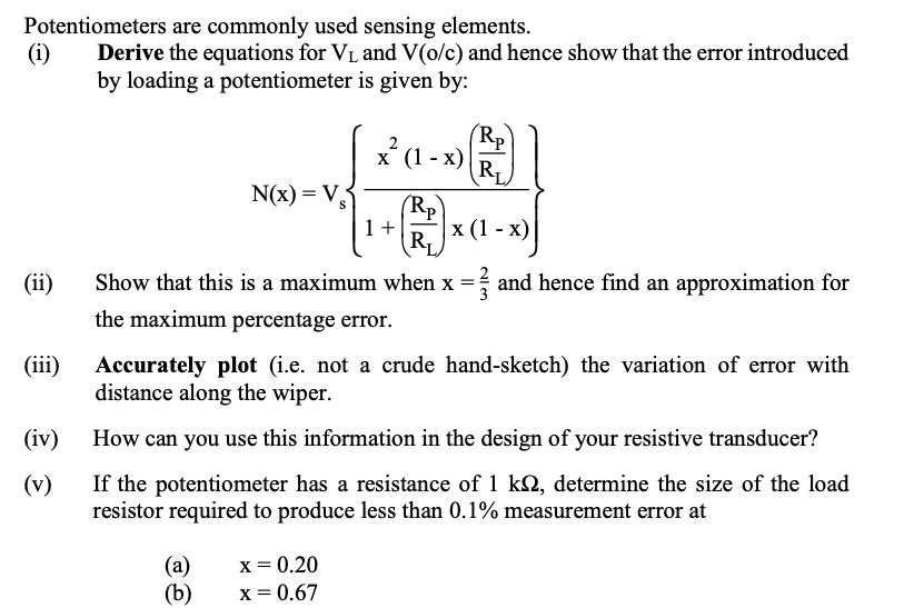 Potentiometers are commonly used sensing elements. (i) Derive the equations for Vų and V(o/c) and hence show that the error i