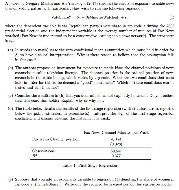 A paper by Gregory Martin and Ali Yurukoglu (2017) studies the effects of exposure to cable news bias on voting patterns. In