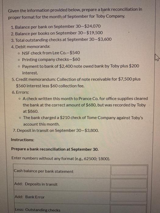 Given the information provided below. prepare a bank reconciliation in proper format for the month of September for Toby Comp