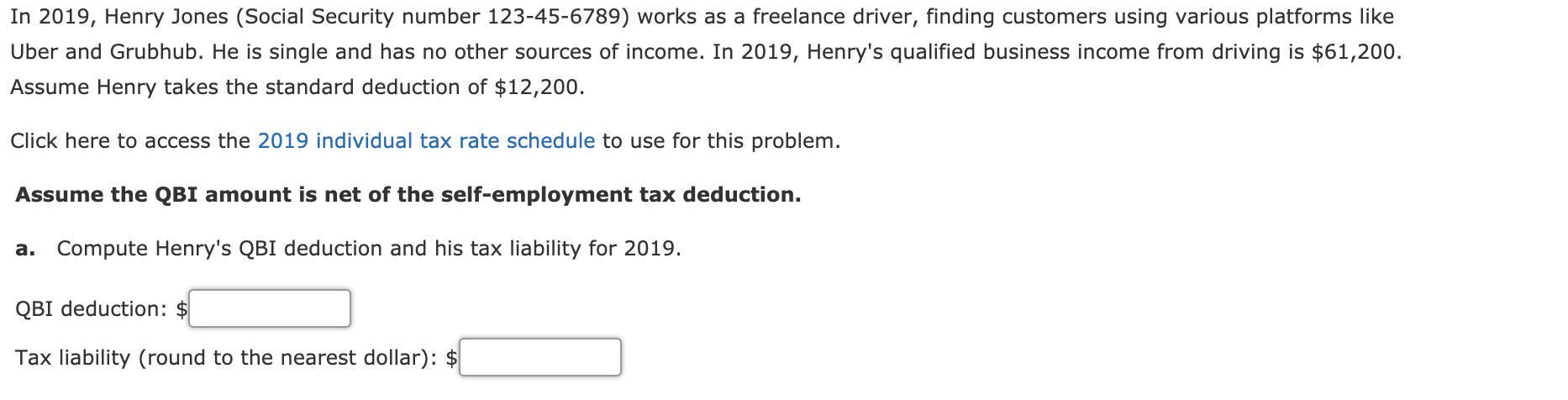 In 2019, Henry Jones (Social Security number 123-45-6789) works as a freelance driver, finding customers using various platfo