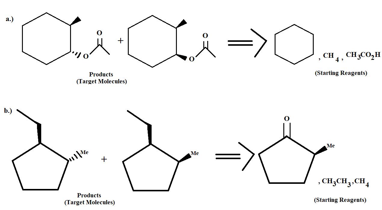 a.) TRI=0 CH4, CH3CO2H (Starting Reagents) Products (Target Molecules) Me ㅀ Me Me + , CH3CH3-CH, Products (Target Molecules) 