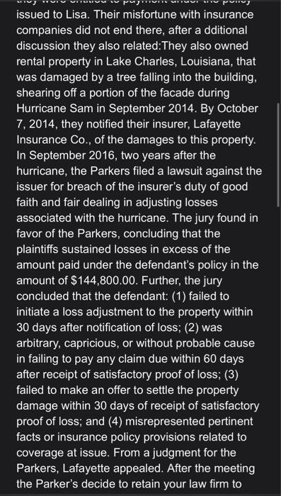 issued to Lisa. Their misfortune with insurance companies did not end there, after a dditional discussion they also related:T