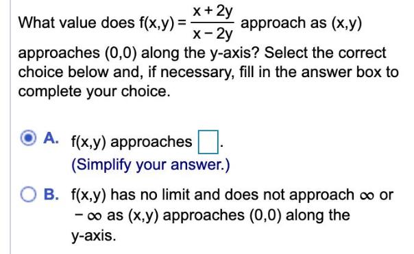x+ 2y What value does f(x,y) = approach as (x,y) x- 2y