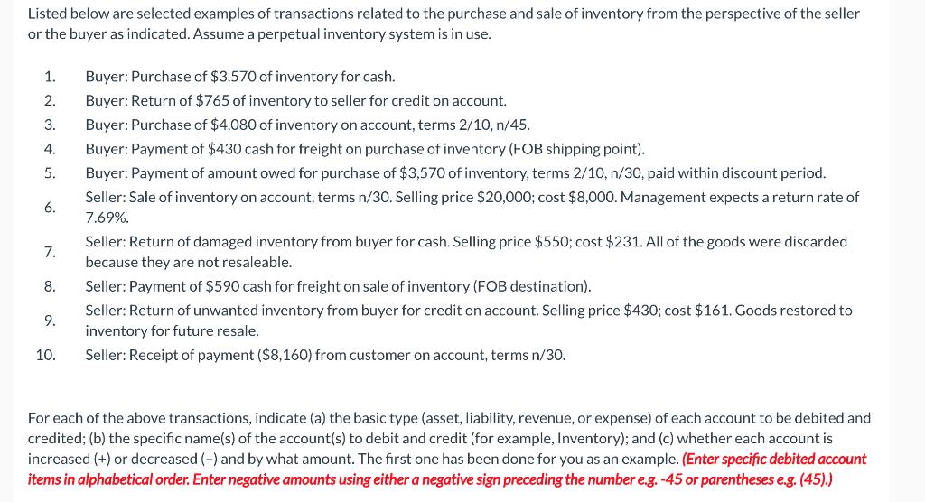 Listed below are selected examples of transactions related to the purchase and sale of inventory from the perspective of the