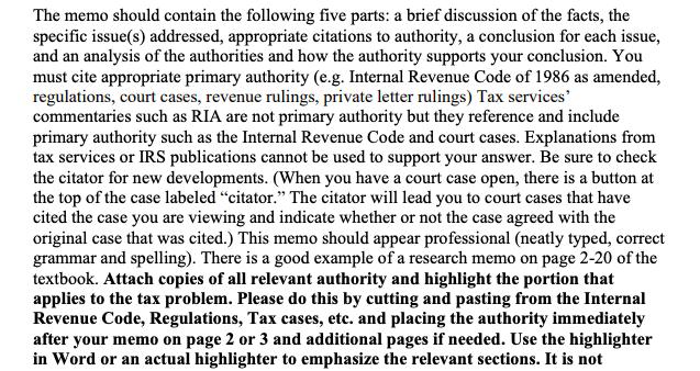 The memo should contain the following five parts: a brief discussion of the facts, the specific issue(s) addressed, appropria