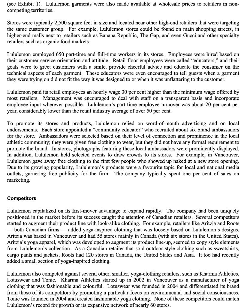 (see Exhibit 1). Lululemon garments were also made available at wholesale prices to retailers in non- competing territories.