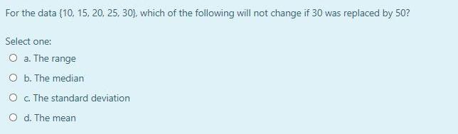 For the data (10, 15, 20, 25, 30), which of the following