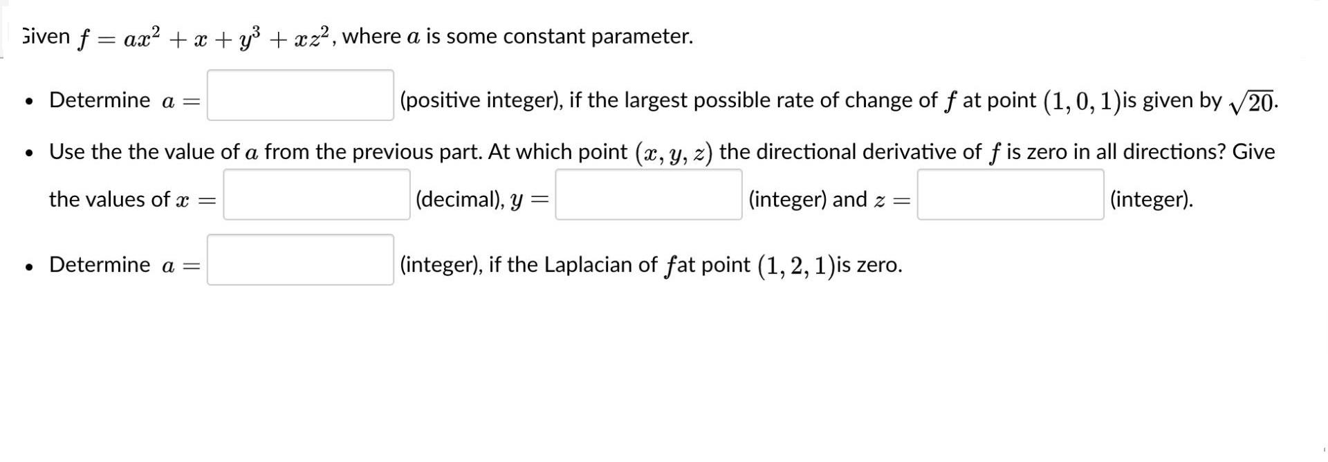 Given f = ax? + x + y + xz2, where a