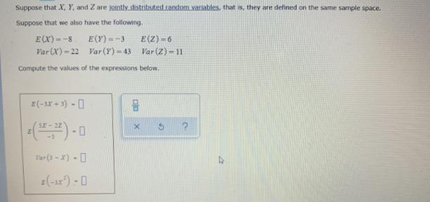 Suppose that X, Y, and Z are jointly distributed candom variables, that