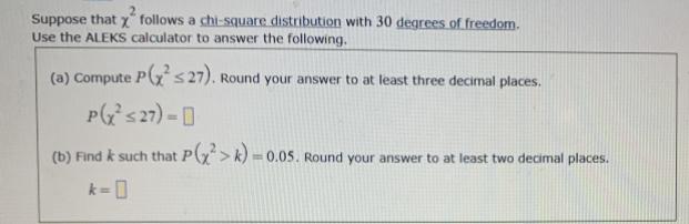 Suppose that X* follows a chi-square distribution with 30 degrees of freedom.