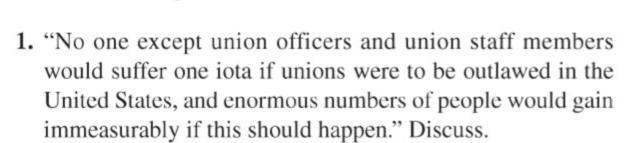1. No one except union officers and union staff members would suffer
