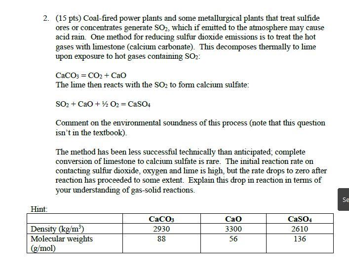2. (15 pts) Coal-fired power plants and some metallurgical plants that treat