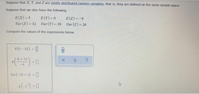 Suppose that X, Y, and Z are jointly distributed random variables, that