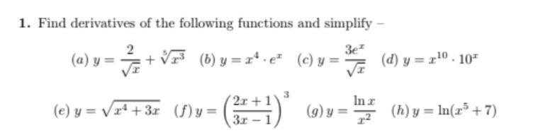 1. Find derivatives of the following functions and simplify - (a) y