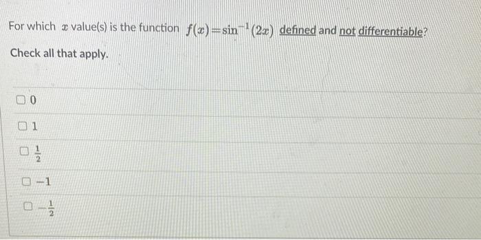 For which a value(s) is the function f(z)=sin (2x) defined and not