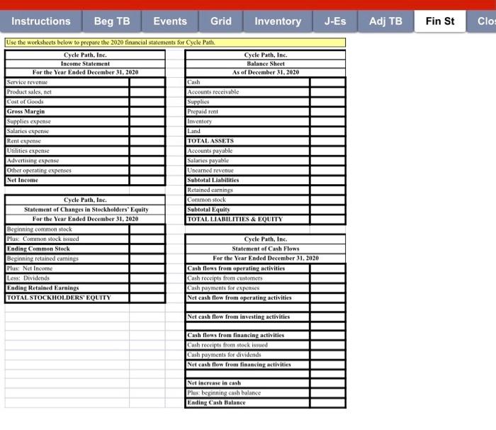 Instructions Beg TB Events Grid Inventory J-Es Adj TB Fin St Clos Land Use the worksheets below to prepare the 2020 financial