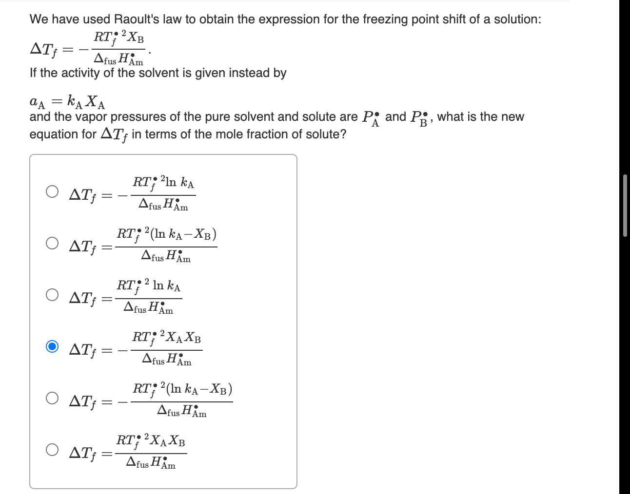 We have used Raoult's law to obtain the expression for the freezing