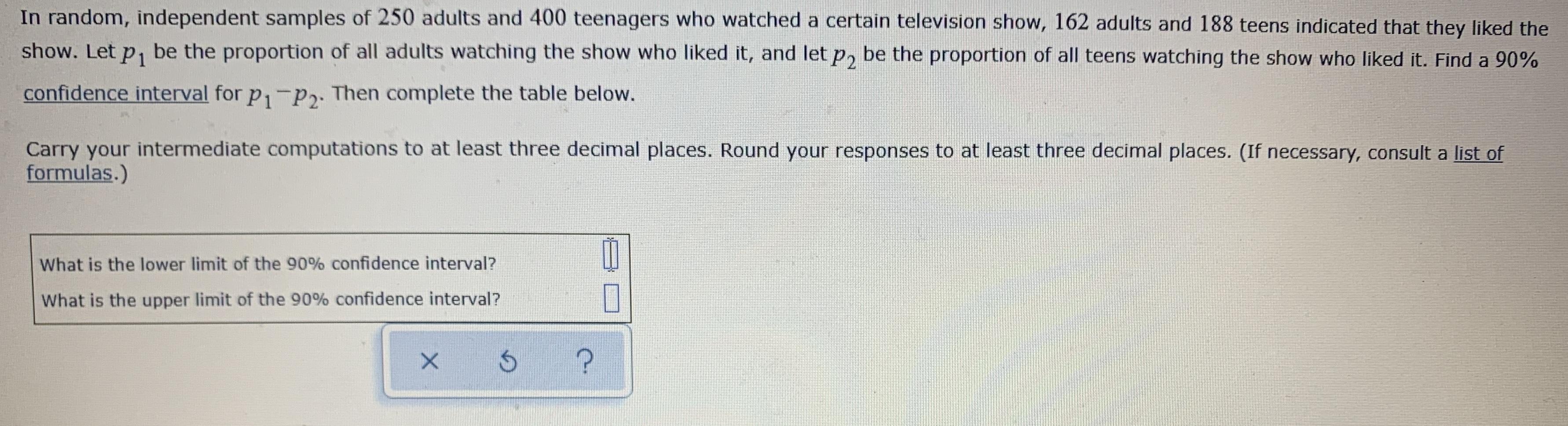 In random, independent samples of 250 adults and 400 teenagers who watched