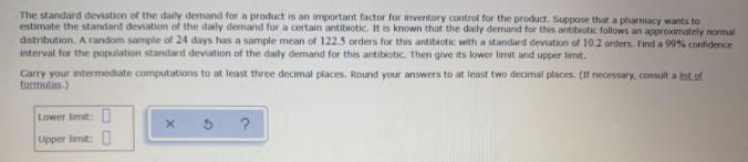 The standard deviation of the daily demand for a product is an