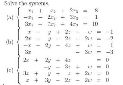 Solve the systems. x2 + 2r3 2x2 + 3r3 7x2 + 4x3