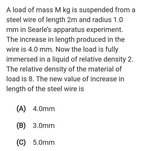 A load of mass M kg is suspended from a steel wire