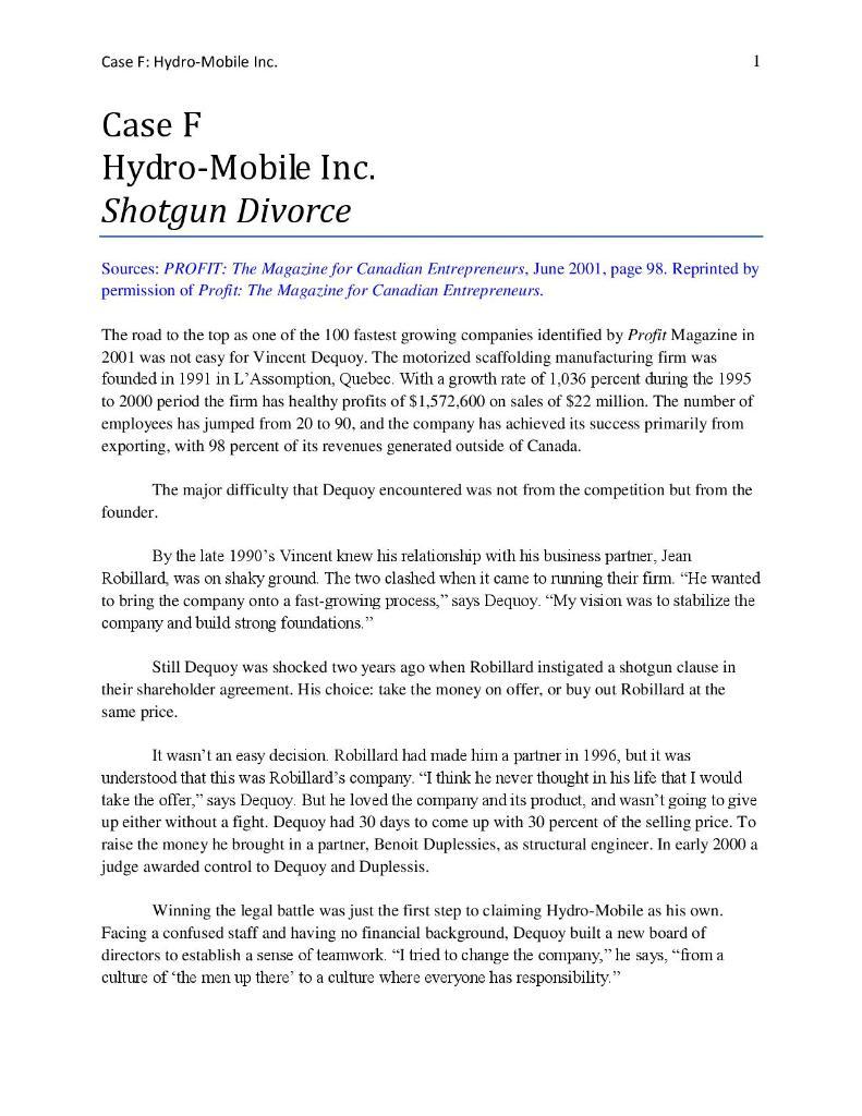 Case F: Hydro-Mobile Inc. Case F Hydro-Mobile Inc. Shotgun Divorce Sources: PROFIT: The Magazine for Canadian Entrepreneurs,