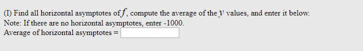 asymptotes of f, compute the average of the y values, and enter
