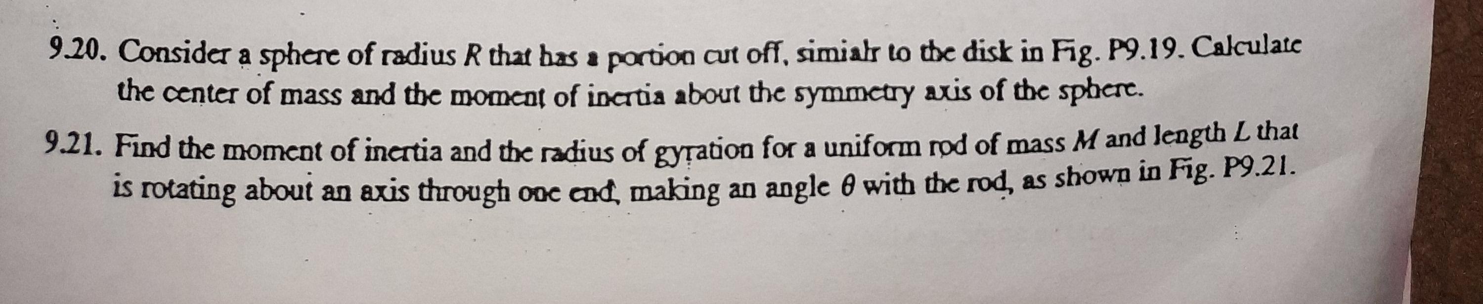 9.20. Consider a sphere of radius R that has a porton cut