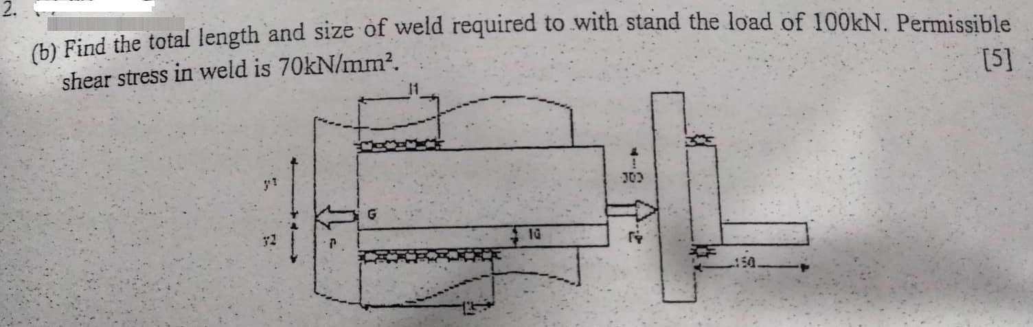 2. hi Find the total length and size of weld required to
