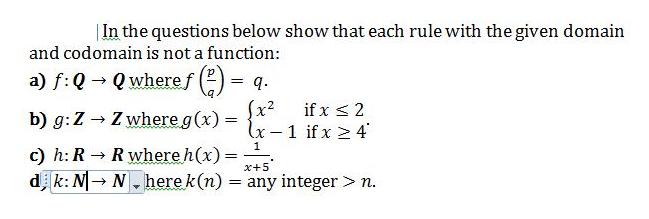 |In the questions below show that each rule with the given domain