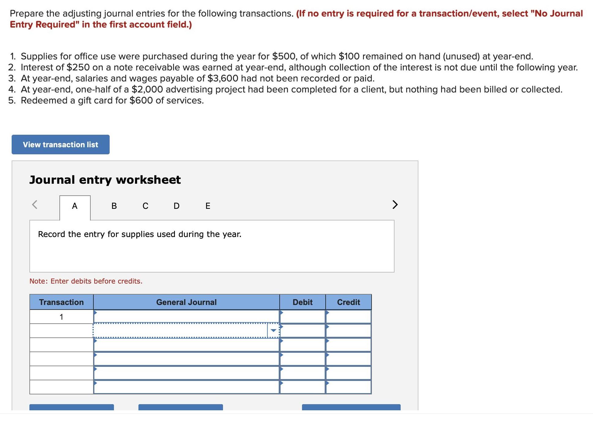 Prepare the adjusting journal entries for the following transactions. (If no entry
