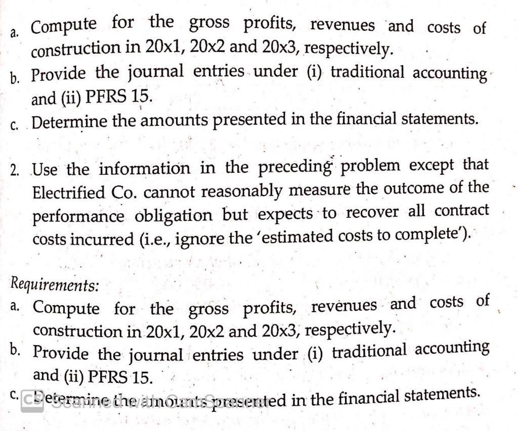 a. Compute for the gross profits, revenues and costs of construction in 20x1, 20x2 and 20x3, respectively. b. Provide the jou