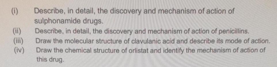 (1) Describe, in detail, the discovery and mechanism of action of sulphonamide