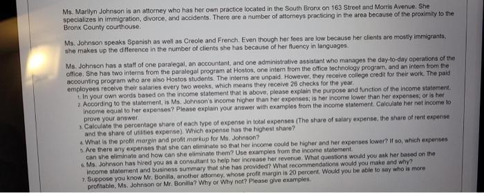 Ms. Marilyn Johnson is an attorney who has her own practice located in the South Bronx on 163 Street and Morris Avenue. She s